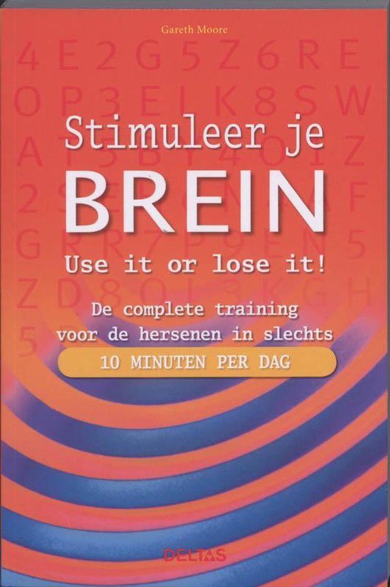 Cover van het boek 'Stimuleer je brein - Use it or lose it!' van Gina Moore