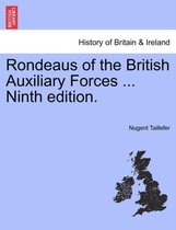Rondeaus of the British Auxiliary Forces ... Ninth Edition.