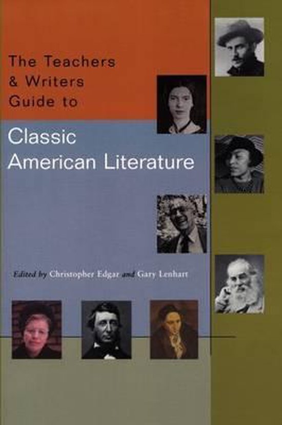 The Teachers & Writers Guide to Classic American Literature - cover