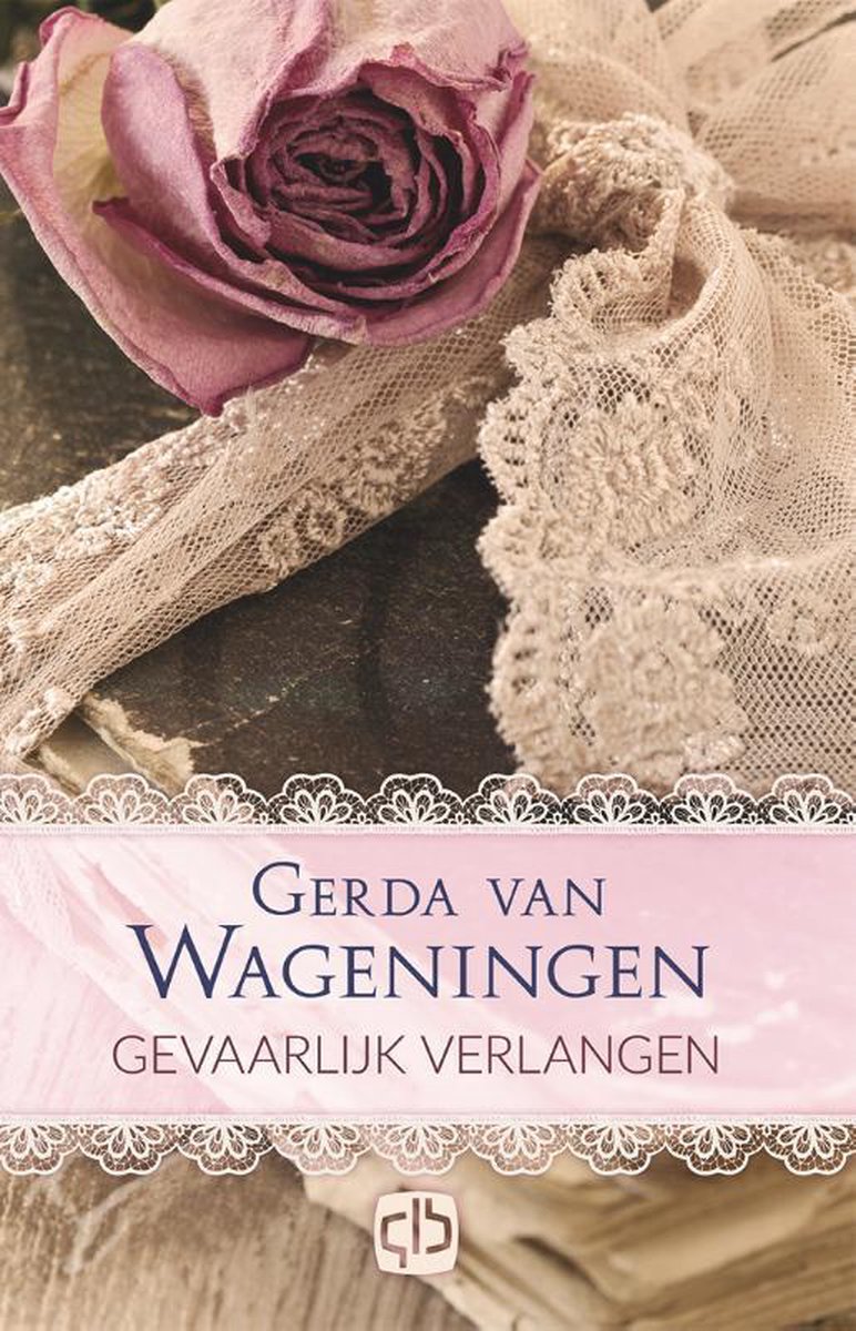 Omega reeks - Gevaarlijk verlangen - Gerda van Wageningen