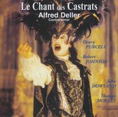 Alfred Deller - Le Chant Des Castrats