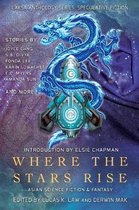 Laksa Anthology Series: Speculative Fiction- Where the Stars Rise
