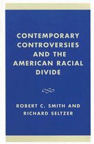 Contemporary Controversies and the American Racial Divide