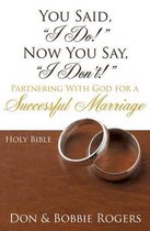 You Said, "I Do!" Now You Say, "I Don't!"