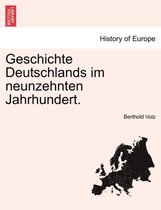 Geschichte Deutschlands Im Neunzehnten Jahrhundert.