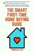 The Smart First-Time Home Buying Guide