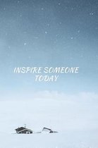 Inspire Someone Today
