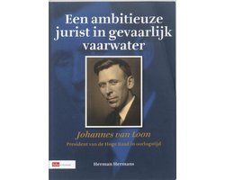 Een ambitieuze jurist in gevaarlijk vaarwater