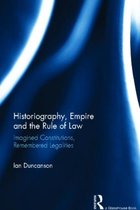 Historiography, Empire And The Rule Of Law