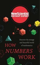 New Scientist Instant Expert - How Numbers Work