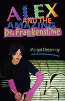 Alex and the Amazing Dr. Frankenslime