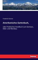 Amerikanisches Gartenbuch,