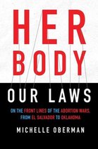 Her Body, Our Laws