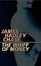 The Whiff of Money