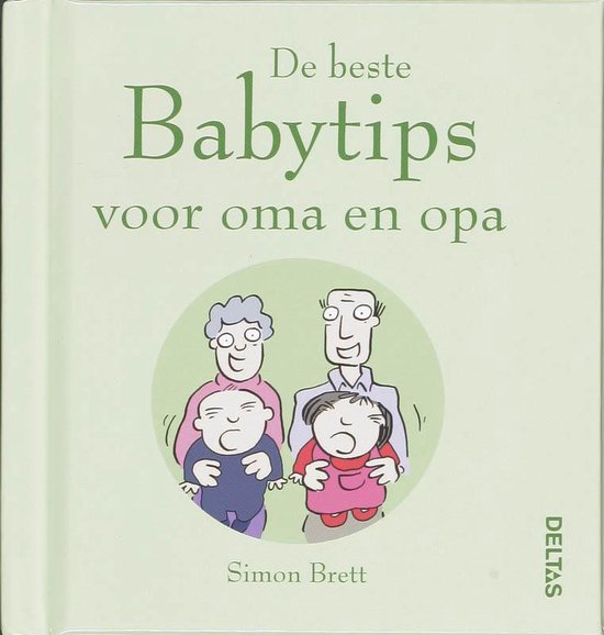 Cover van het boek 'De beste babytips voor oma en opa' van Simon Brett