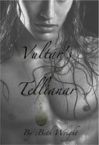 Vultar's Tellianar Part 1