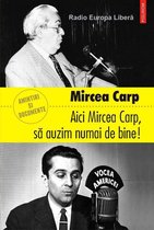 Hors - Aici Mircea Carp, să auzim numai de bine!