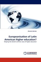 Europeanisation of Latin American Higher Education?
