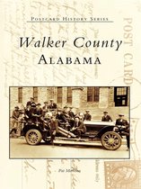 Postcard History Series - Walker County, Alabama