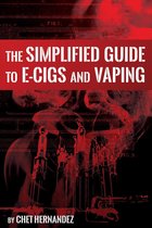 The Simplified Guide To E-cigs And Vaping