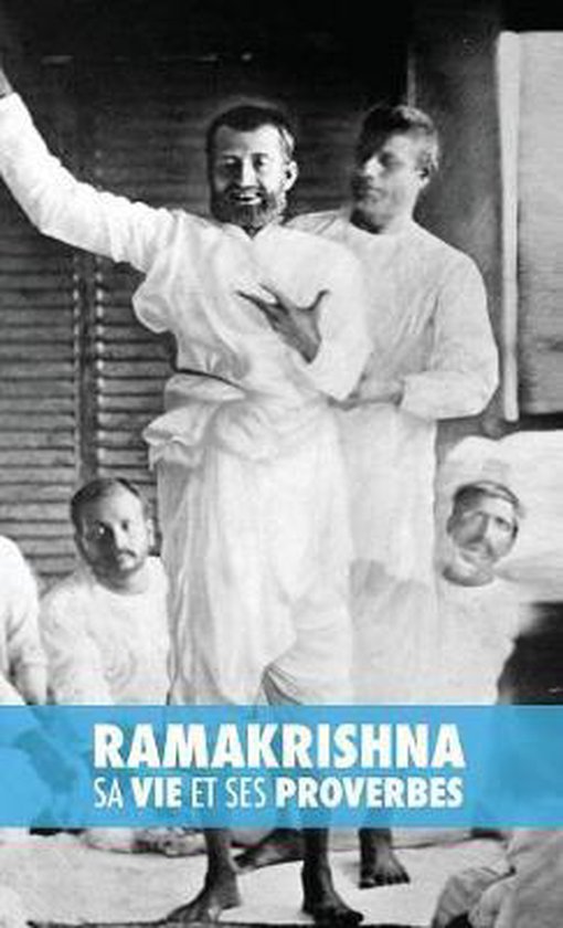 Ramakrishna, sa Vie et ses Proverbes - cover
