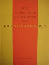 Het model voor de uitgever van Johan H. van Eikeren.