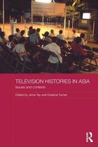 Media, Culture and Social Change in Asia - Television Histories in Asia