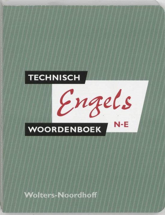 Technisch Woordenboek / 2 Nederlands-Engels