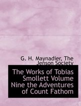 The Works of Tobias Smollett Volume Nine the Adventures of Count Fathom