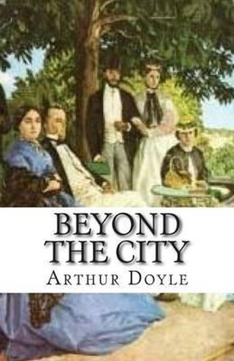 Beyond The City van Conan Doyle