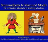 Der Struwwelpeter, Max  & Moritz