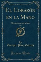 El Corazon en la Mano, Vol. 2