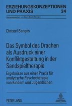 Das Symbol des Drachen als Ausdruck einer Konfliktgestaltung in der Sandspieltherapie