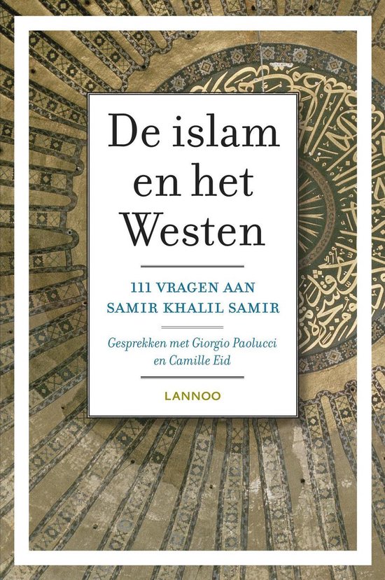 De Islam en het westen - Samir Khalil Samir | Highergroundnb.org
