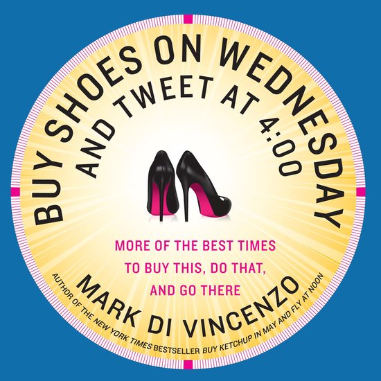 Buy Shoes on Wednesday and Tweet at 4:00 - cover