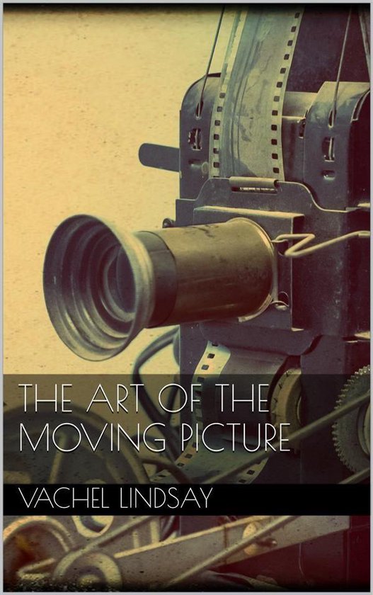 The Art of the Moving Picture - cover