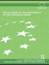Routledge Advances in European Politics-The Illusion of Accountability in the European Union