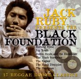 Jack Ruby Presents The Black Foundation: 17 Reggae Roots Classics