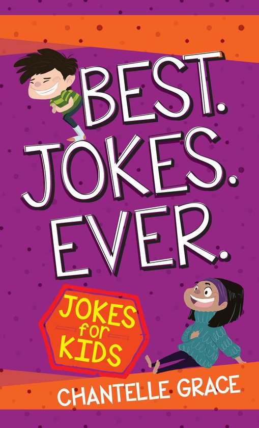 Joke Books Best Jokes Ever (ebook), Chantelle Grace 9781424555444