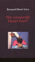 Wie Vermoordde Daniel Pearl