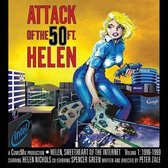 Helen, Sweetheart of the Internet- Attack Of The 50 Foot Helen