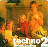 Techno For Hela Familjen
