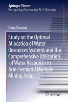 Springer Theses - Study on the Optimal Allocation of Water Resources Systems and the Comprehensive Utilization of Water Resources in Arid-Semiarid Multiple Mining Areas