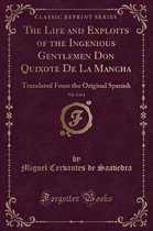 The Life and Exploits of the Ingenious Gentlemen Don Quixote de la Mancha, Vol. 2 of 4