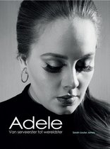 Adele - Van Serveerster Tot Werelds