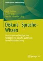 Interdisziplinäre Diskursforschung- Diskurs - Sprache - Wissen