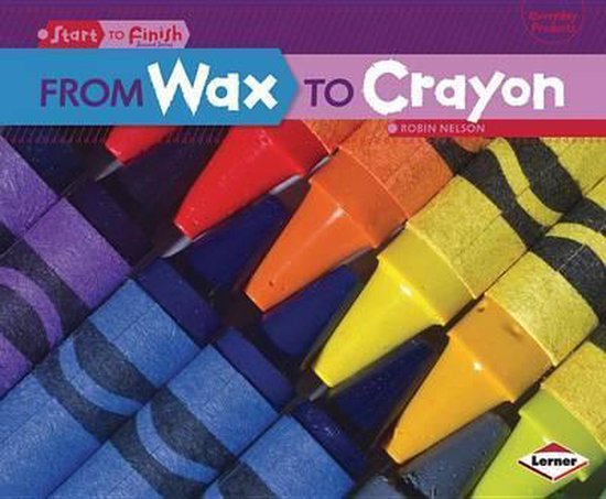 From Wax to Crayon