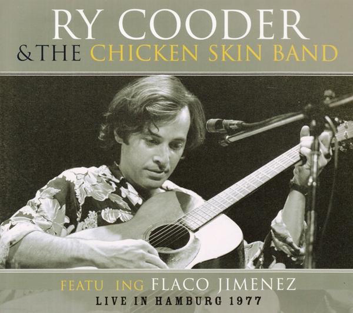 Live in Hamburg 1977 - Ry Cooder & The Chicken Skin Band