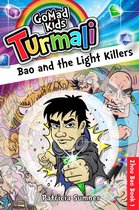 Turmali 1 - Bao and the Light Killers