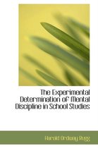 The Experimental Determination of Mental Discipline in School Studies